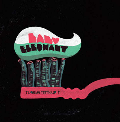 ベイビー・エレファント 『 Turn My Teeth Up!』 CD