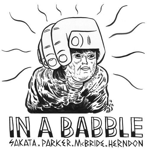 坂田明+ Parker/ McBride/ Herndon 『In a babble』12″アナログ・レコード(2枚組)