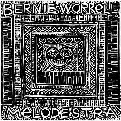 バーニー・ウォーレル   『MELODESTRA』 12″ アナログ・レコード