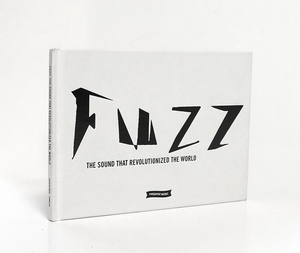 クリフトン・テイラー　『FUZZ: THE SOUND THAT REVOLUTIONIZED THE WORLD(ファズ:世界を変えた音)』 [DVD+BOOK]